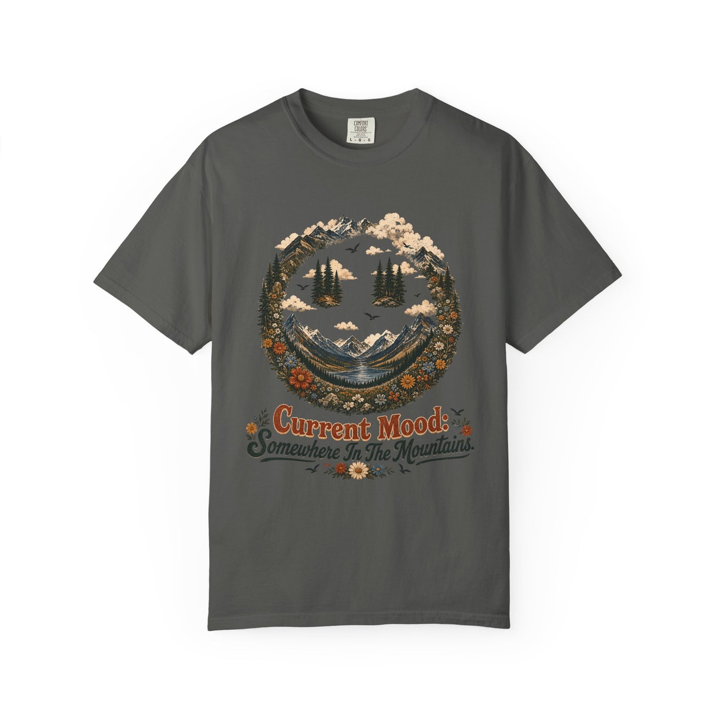 Somewhere In The Mountains T-Shirt — "Current Mood" Outdoor Graphic Tee