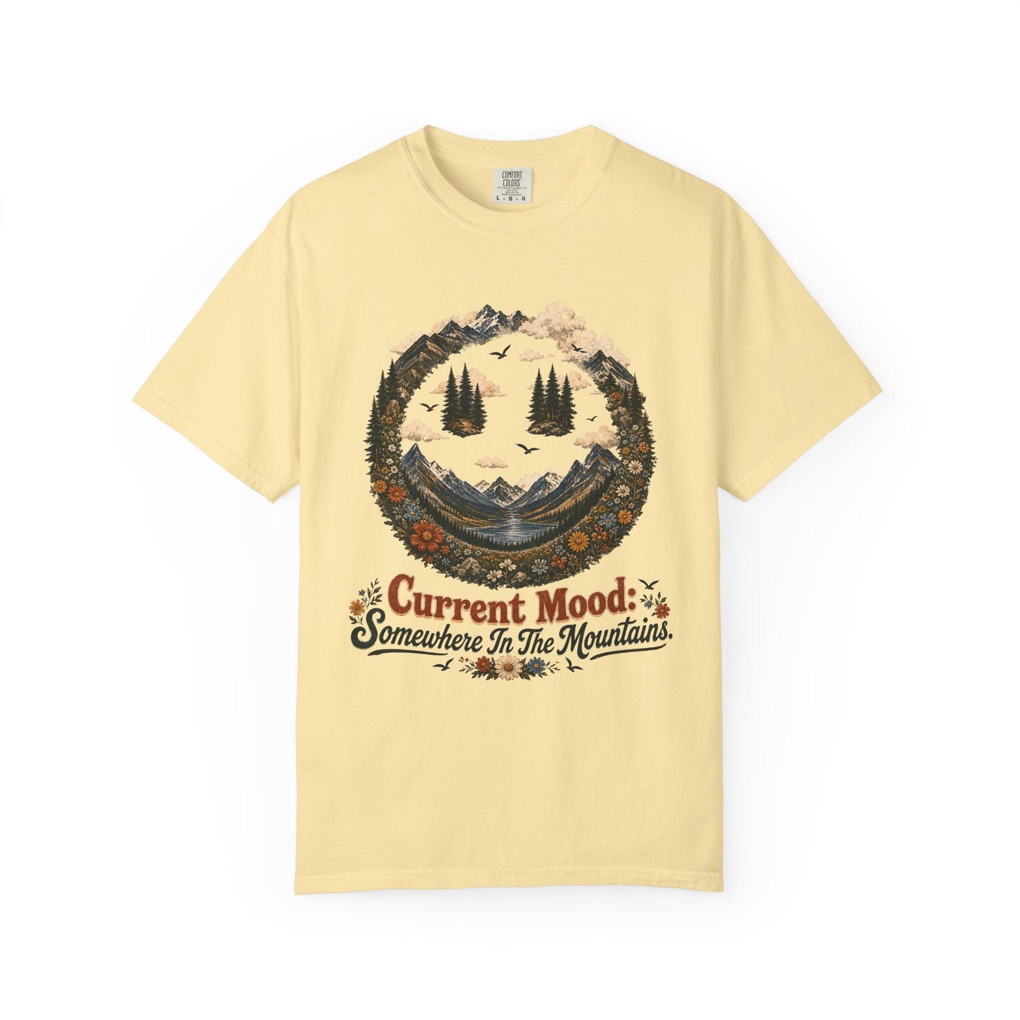 Somewhere In The Mountains T-Shirt — "Current Mood" Outdoor Graphic Tee