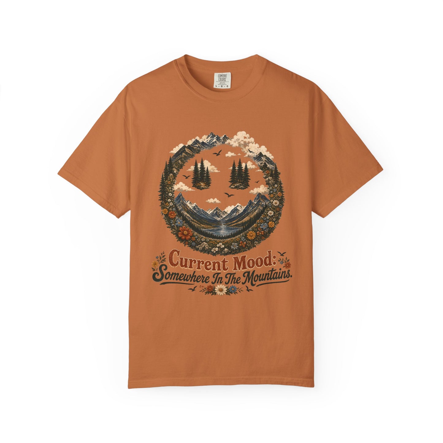 Somewhere In The Mountains T-Shirt — "Current Mood" Outdoor Graphic Tee