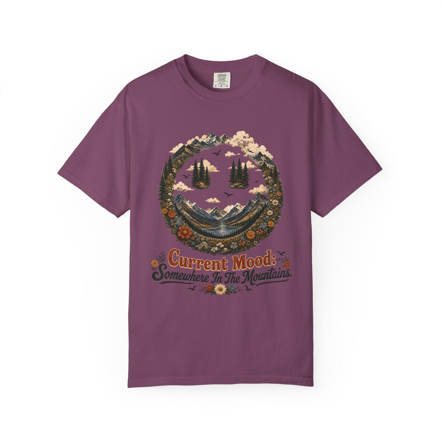 Somewhere In The Mountains T-Shirt — "Current Mood" Outdoor Graphic Tee