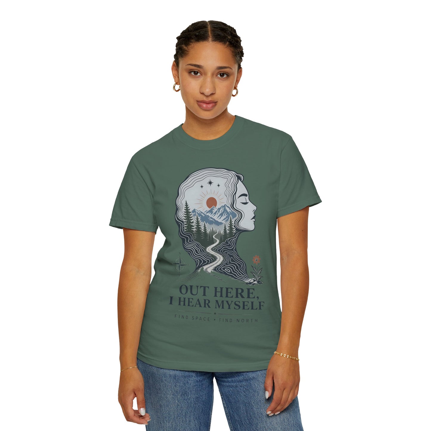 Out Here I Hear Myself Graphic T-Shirt — Nature-Inspired Adventure Tee