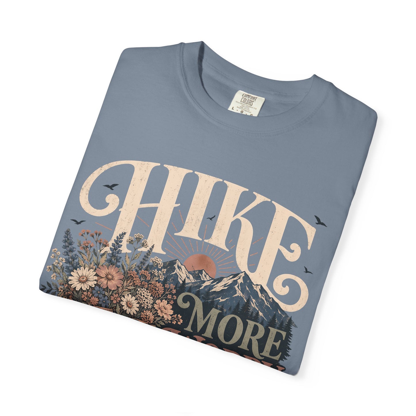 Hike More Worry Less T-Shirt — Vintage Hiking Boots & Mountain Graphic