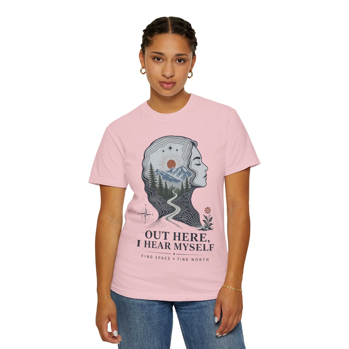 Out Here I Hear Myself Graphic T-Shirt — Nature-Inspired Adventure Tee