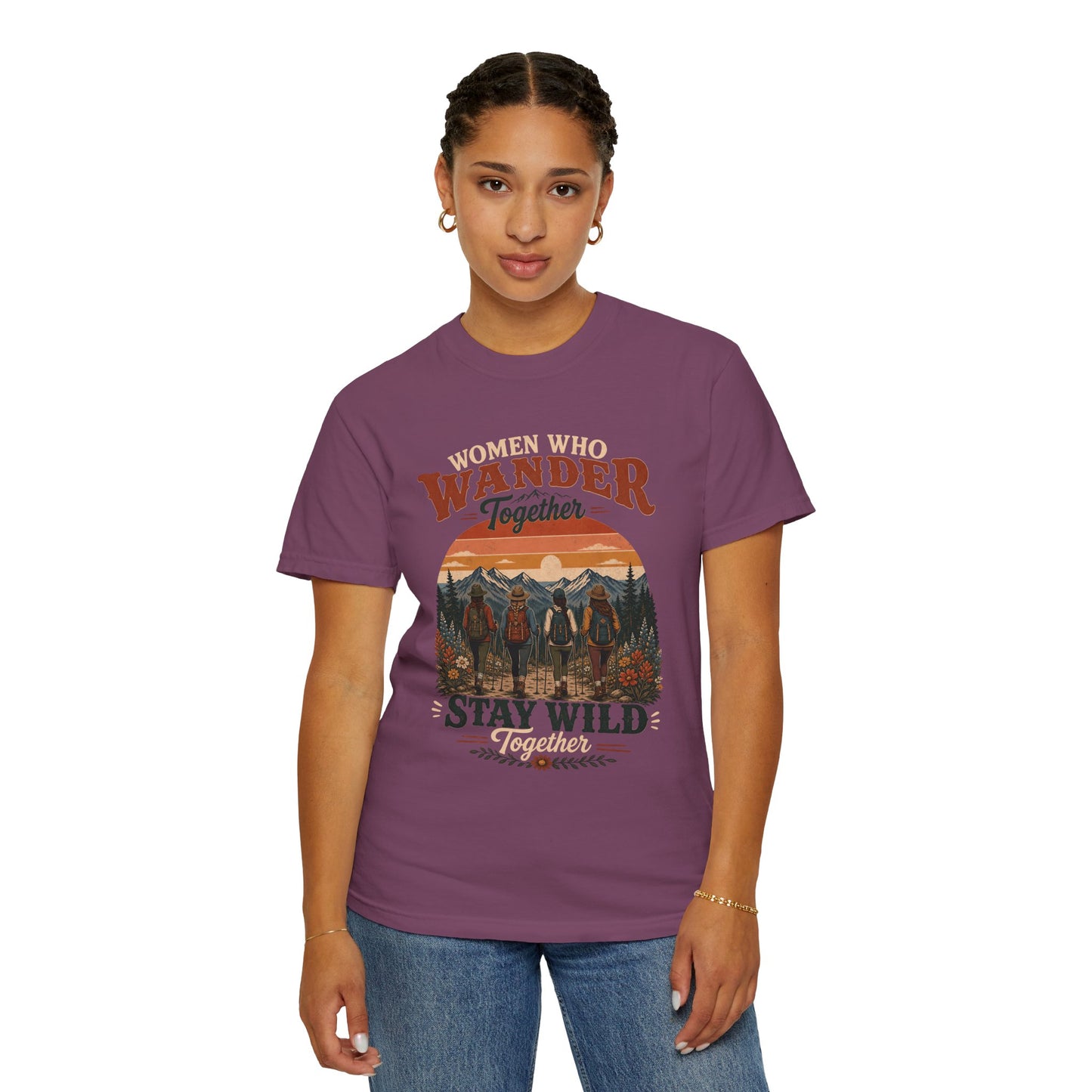 Women Who Wander Together T-Shirt — 'Stay Wild' Outdoor Adventure Tee