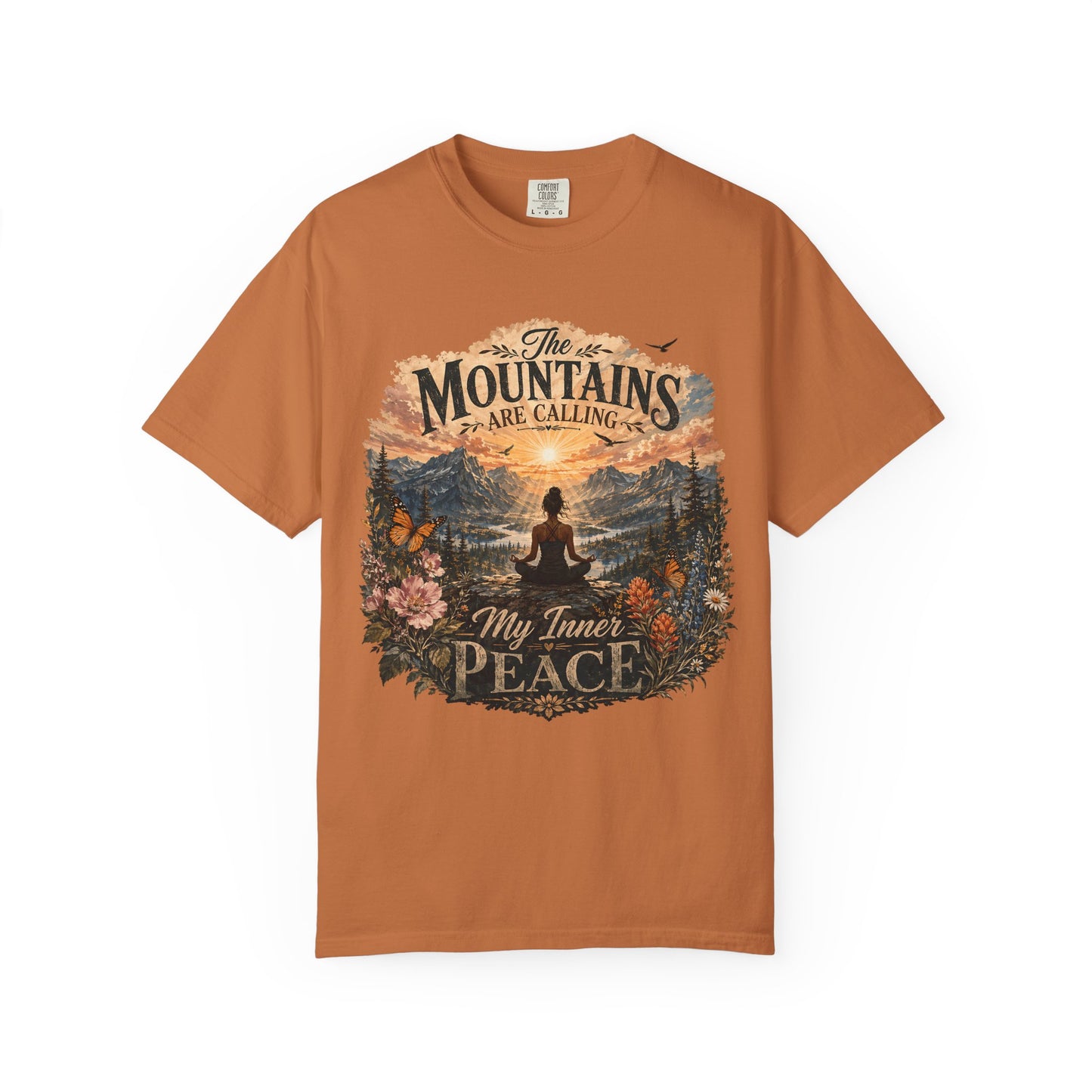 Mountain Meditation T‑Shirt — "The Mountains Are Calling, My Time of Peace"