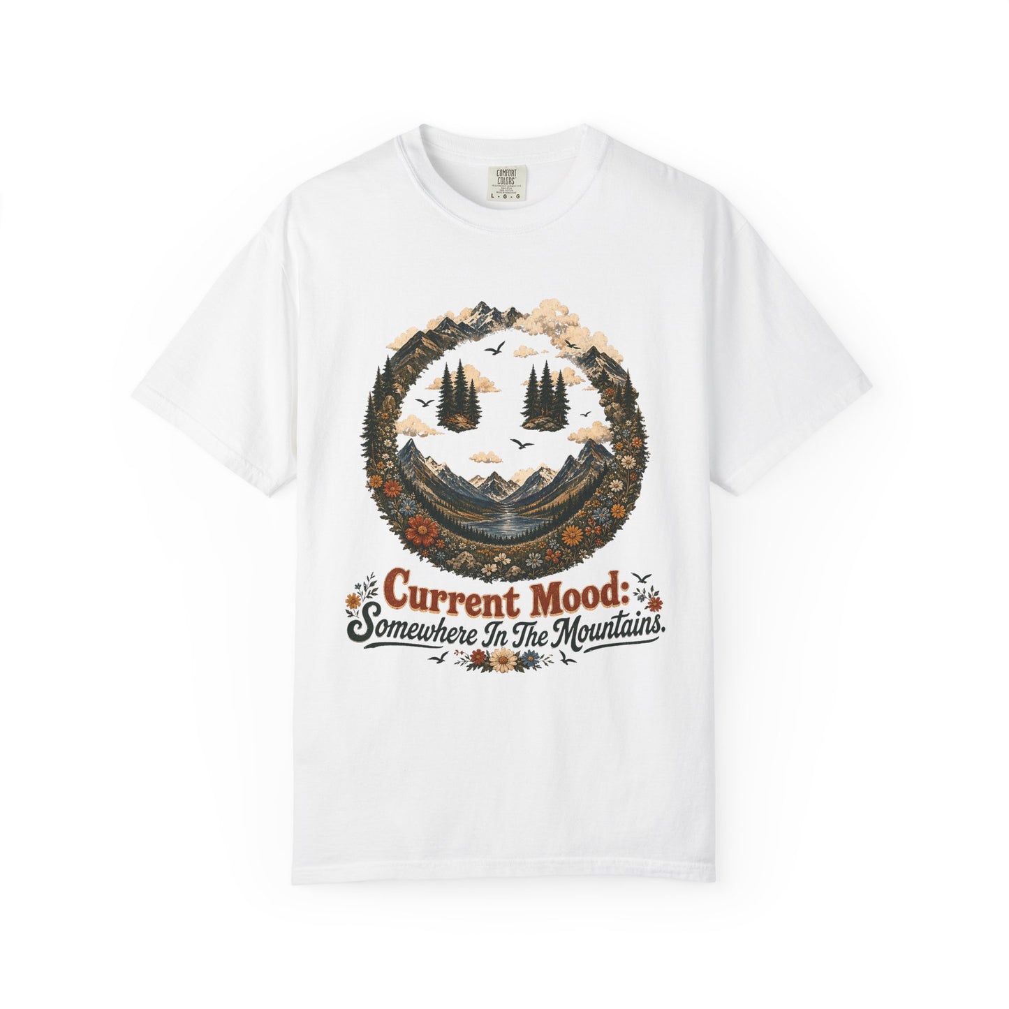 Somewhere In The Mountains T-Shirt — "Current Mood" Outdoor Graphic Tee