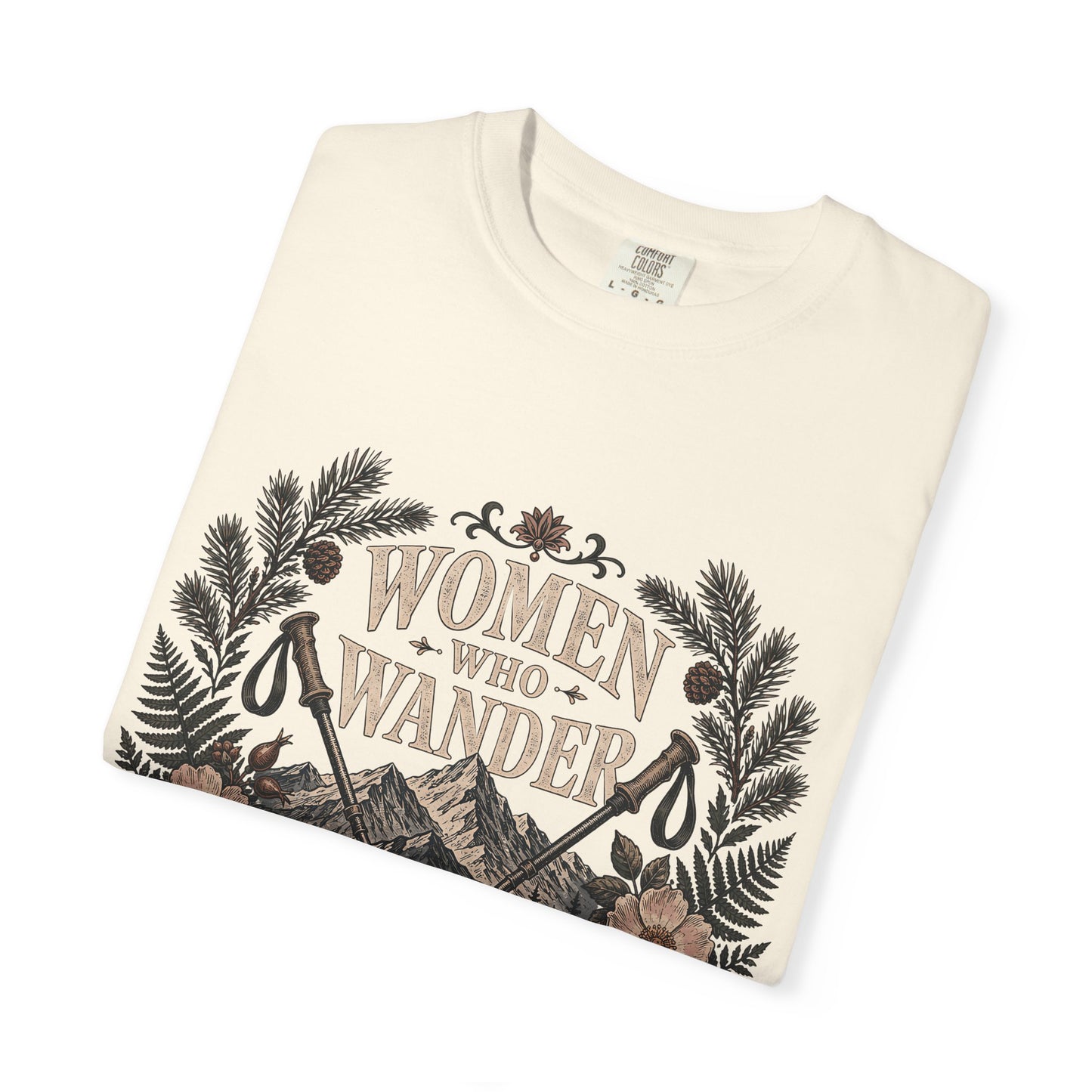 Women Who Wander T-Shirt — Adventure Floral Graphic Tee (“Always Finding Home”)