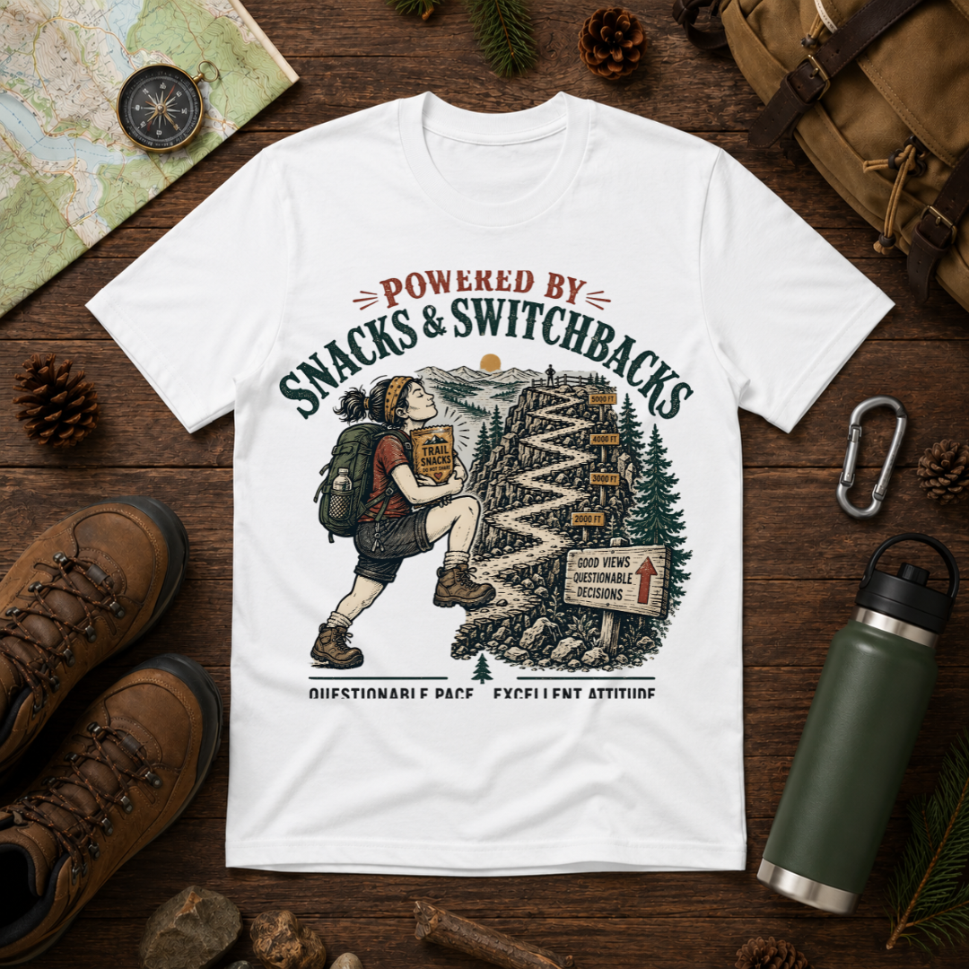 Hiking T-Shirt — "Powered by Snacks & Switchbacks" Outdoor Trail Tee