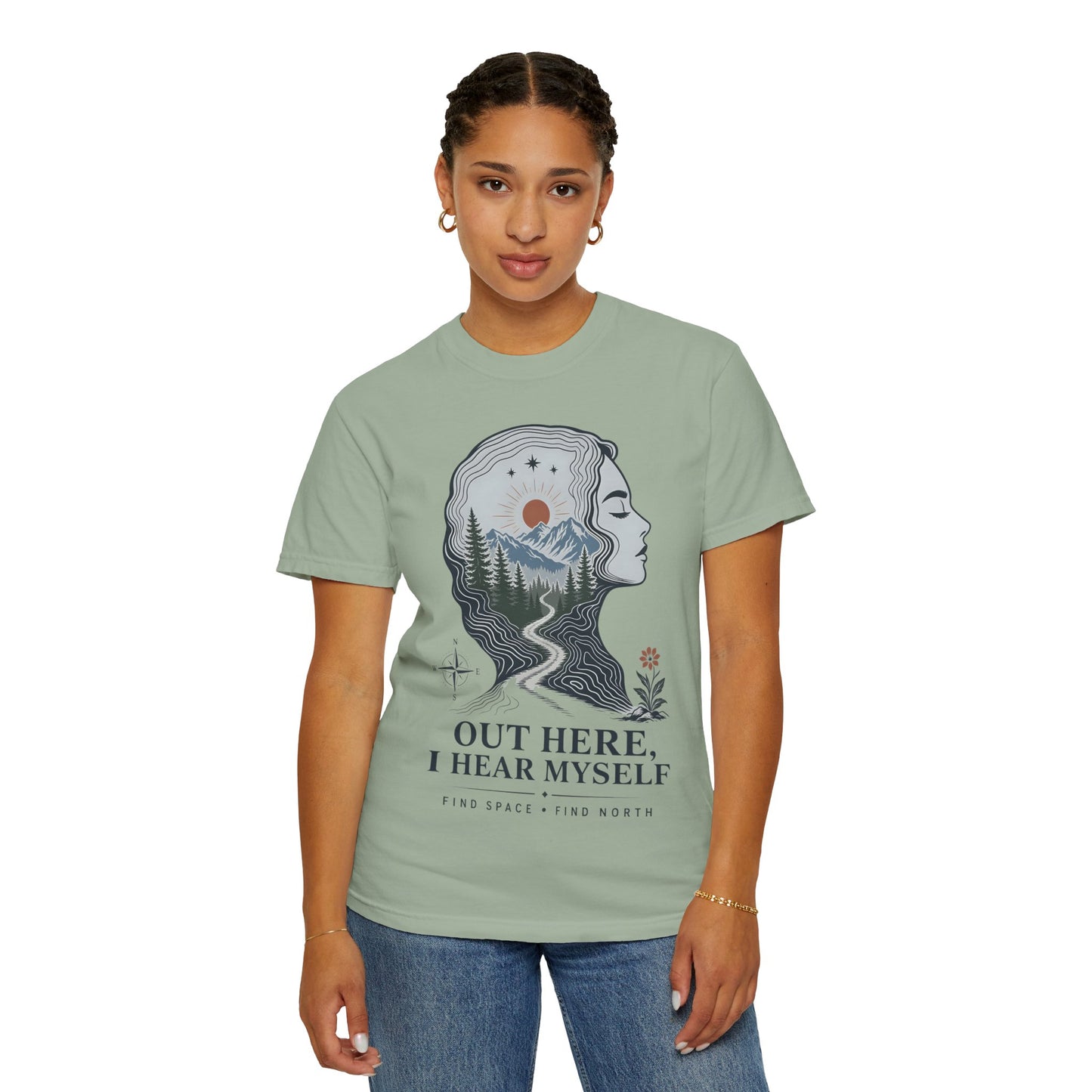Out Here I Hear Myself Graphic T-Shirt — Nature-Inspired Adventure Tee