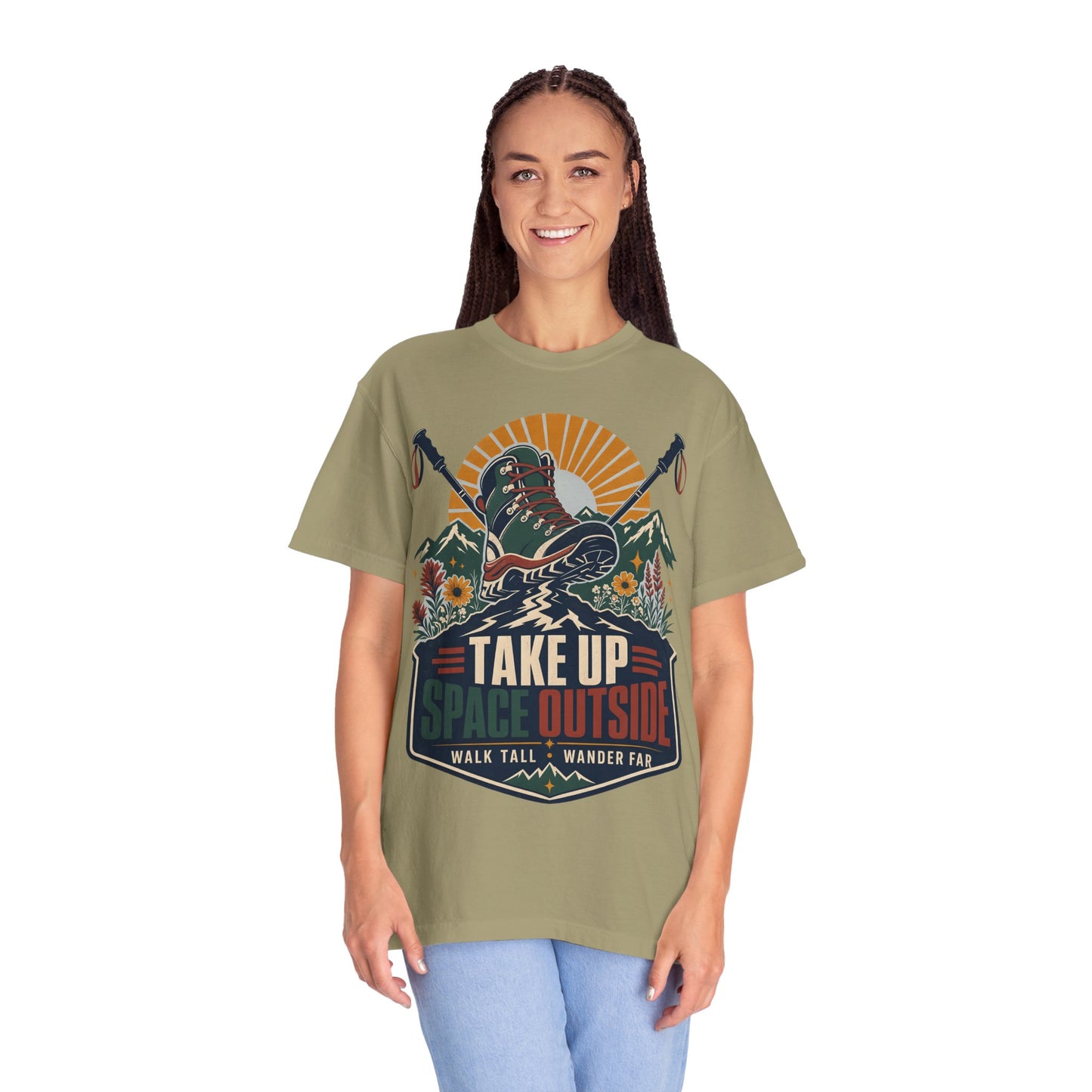 Take Up Space Outside Hiking T-Shirt — 'Walk Tall, Wander Far' Outdoor Adventure Tee