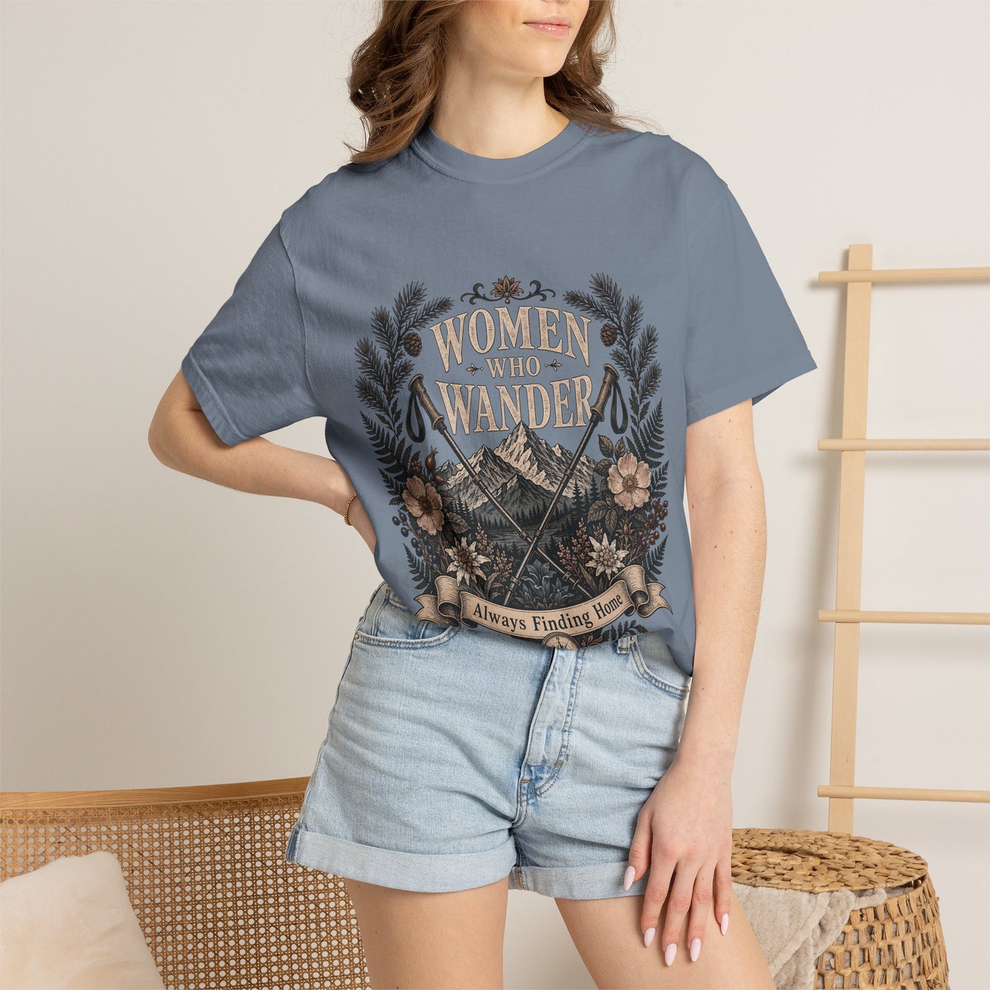 Women Who Wander T-Shirt — Adventure Floral Graphic Tee (“Always Finding Home”)