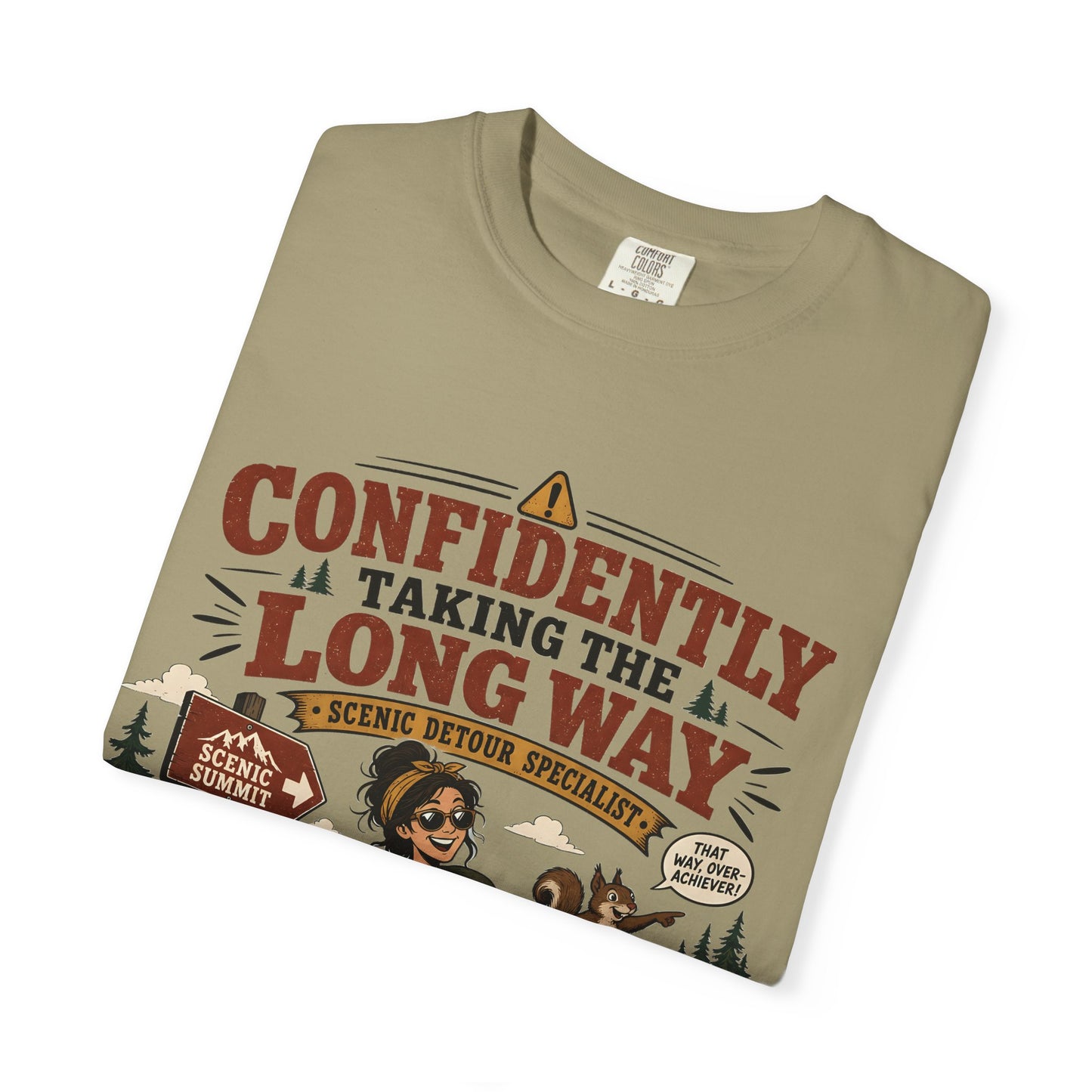 Confidently Taking the Long Way T-Shirt — Funny Hiking Adventure Graphic Tee