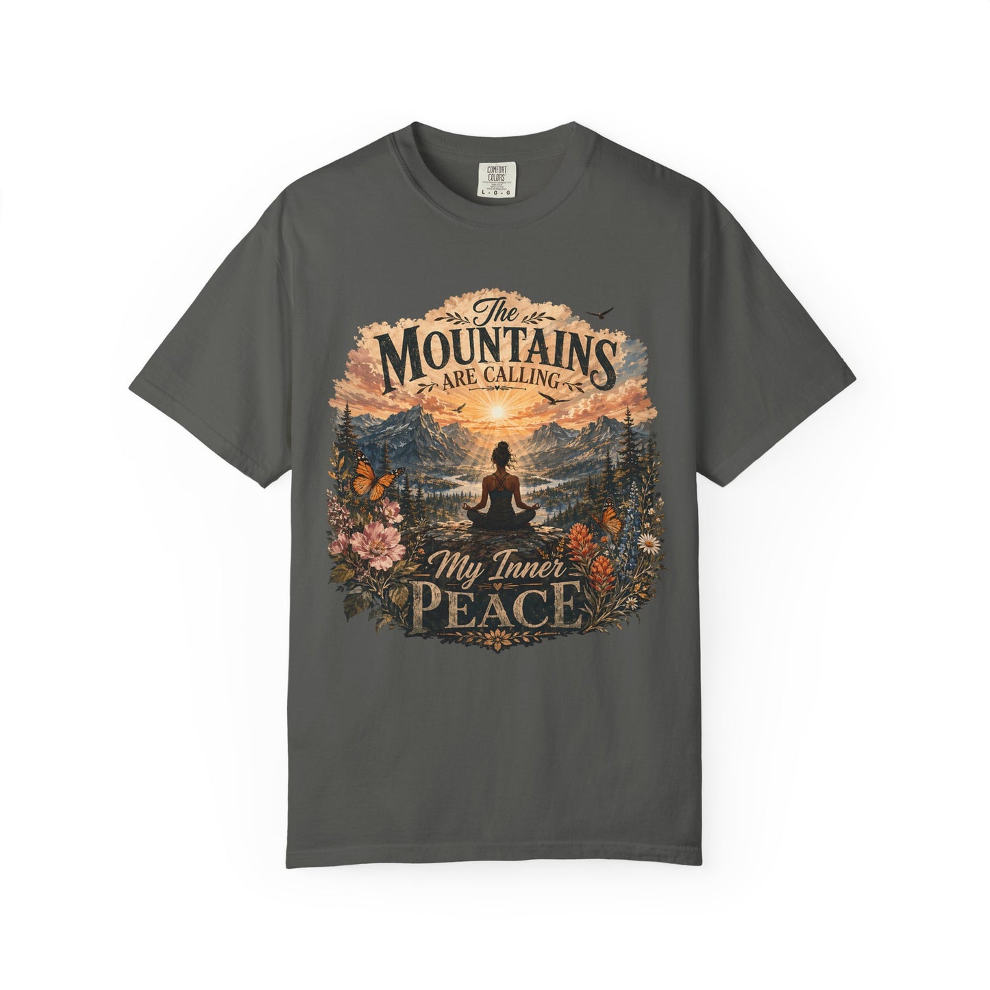 Mountain Meditation T‑Shirt — "The Mountains Are Calling, My Time of Peace"