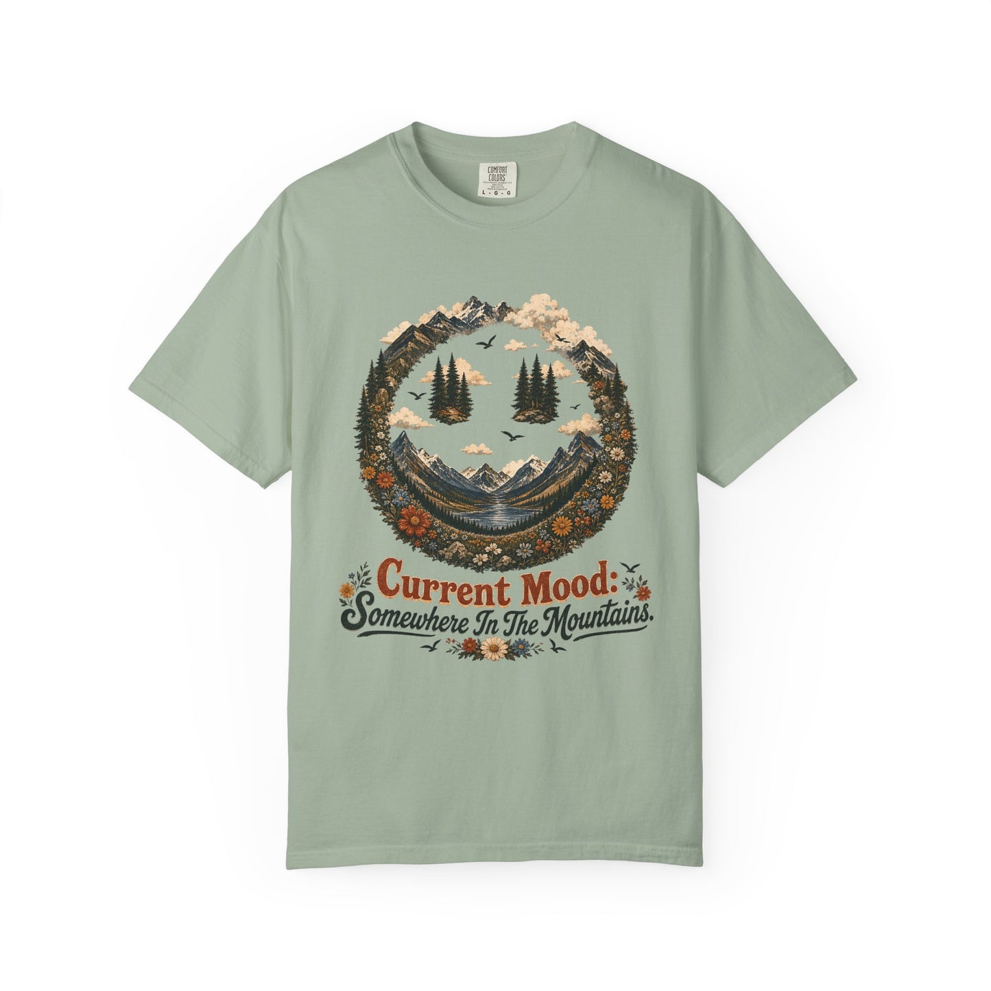 Somewhere In The Mountains T-Shirt — "Current Mood" Outdoor Graphic Tee