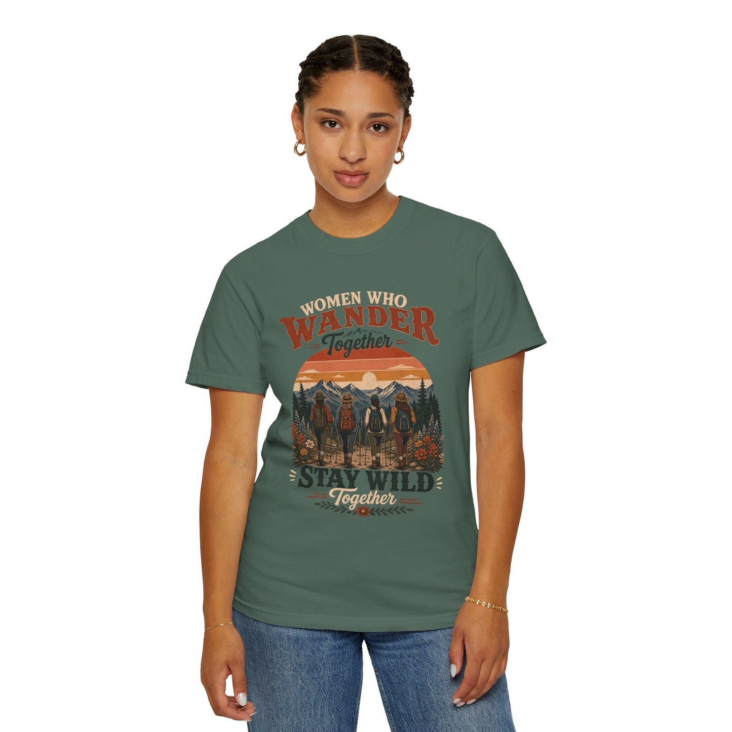 Women Who Wander Together T-Shirt — 'Stay Wild' Outdoor Adventure Tee