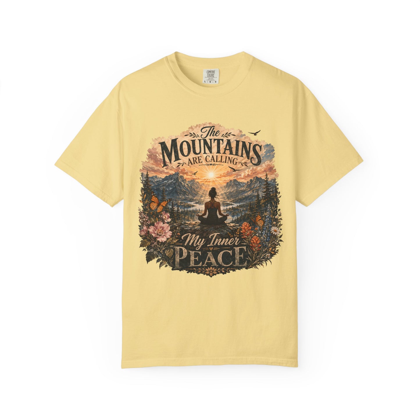 Mountain Meditation T‑Shirt — "The Mountains Are Calling, My Time of Peace"