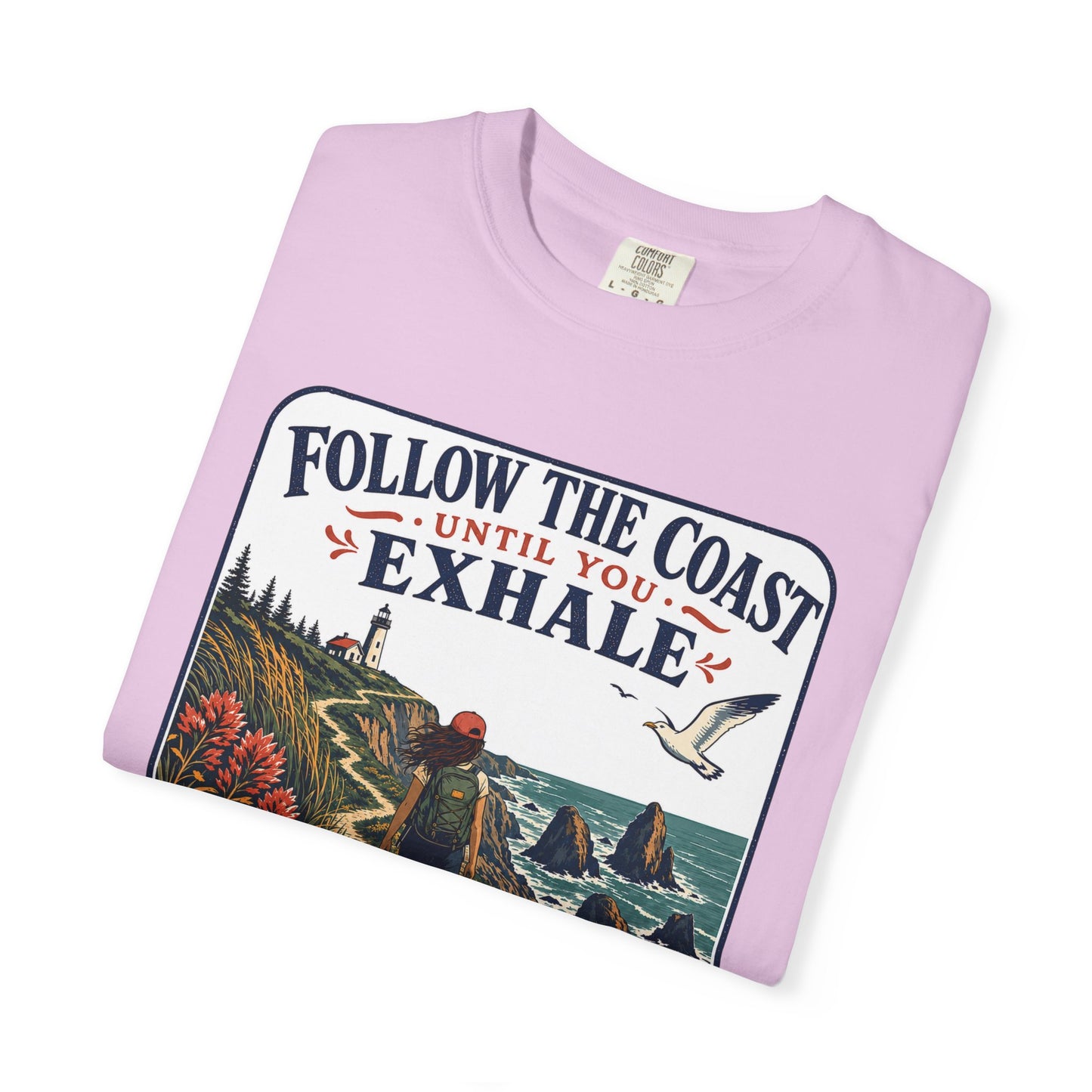 Coastal Hike T-Shirt — "Follow the Coast Until You Exhale" Outdoor Graphic Tee