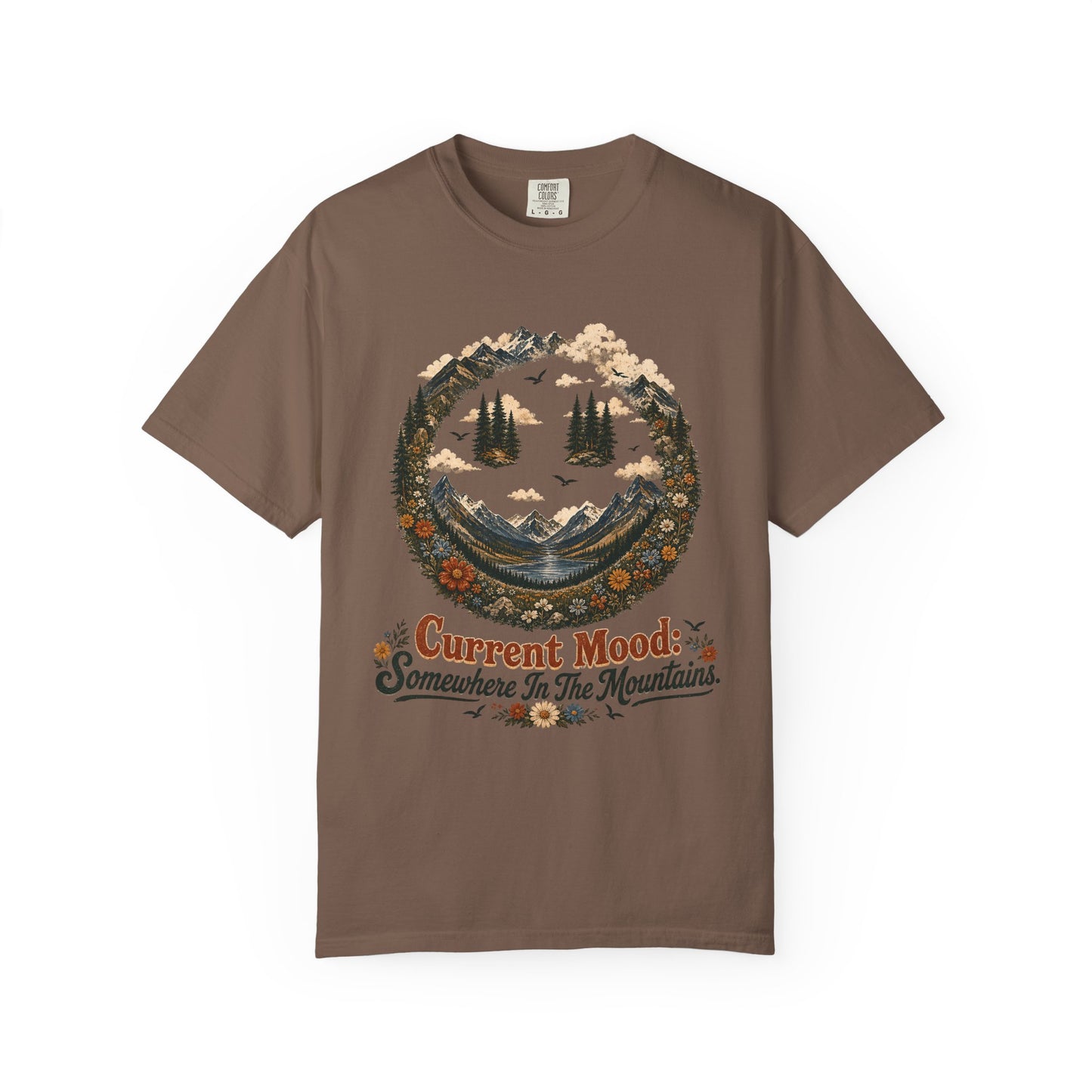 Somewhere In The Mountains T-Shirt — "Current Mood" Outdoor Graphic Tee